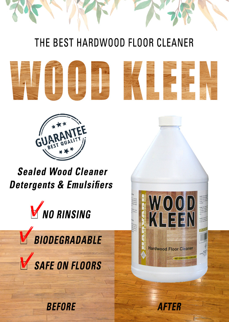 woodkleen, hardwood floor cleaner, sealed wood cleaner, detergents, emulsifiers, no rinsing, biodegradable, safe on floors.